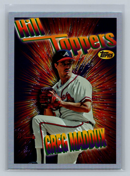 #SB-17 Greg Maddux Hill Toppers